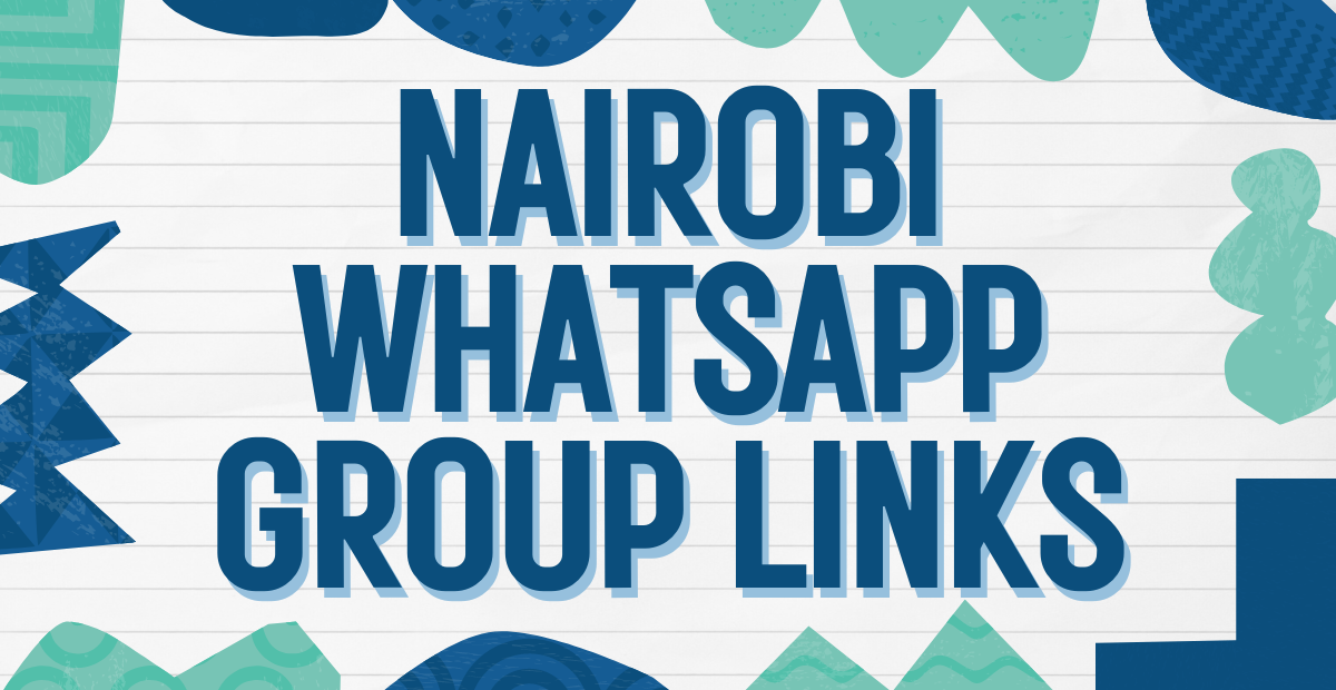 Nairobi WhatsApp Group Links