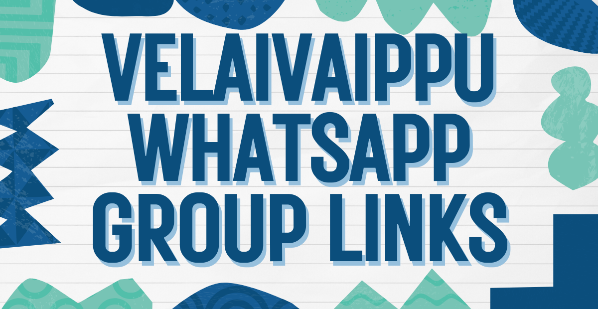 Velaivaippu WhatsApp Group Links