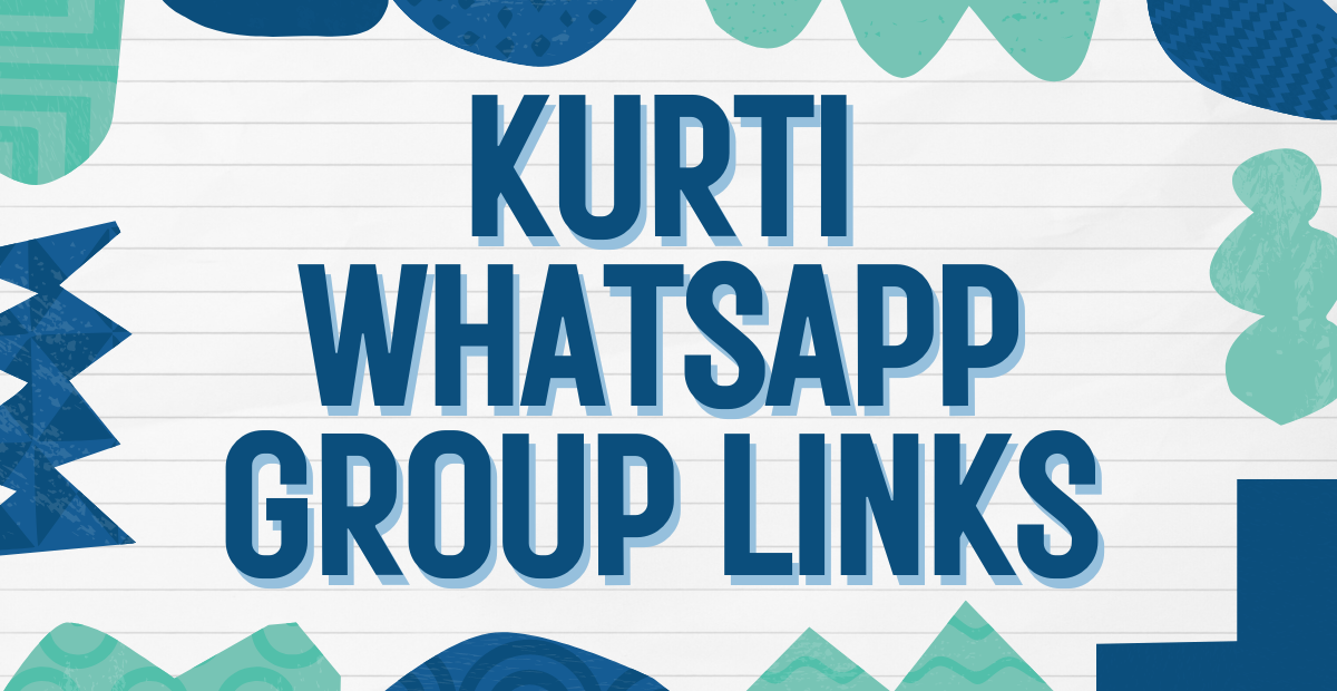 Kurti WhatsApp Group Links