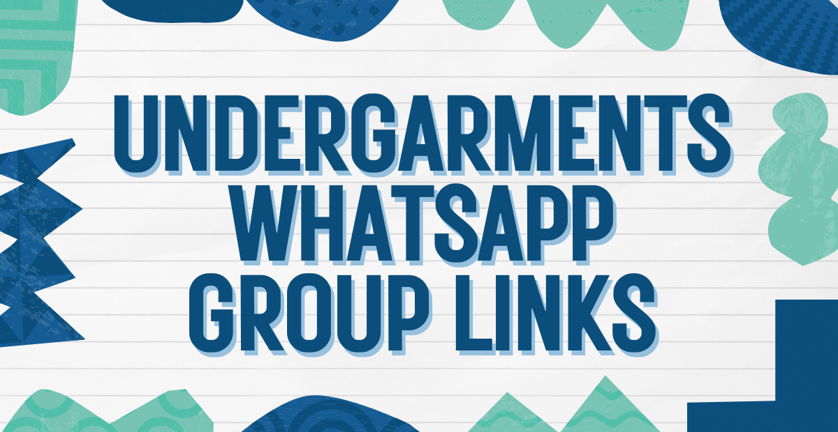 Undergarments WhatsApp Group Links